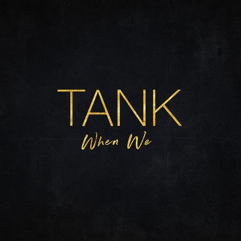 tank when we mp3 download